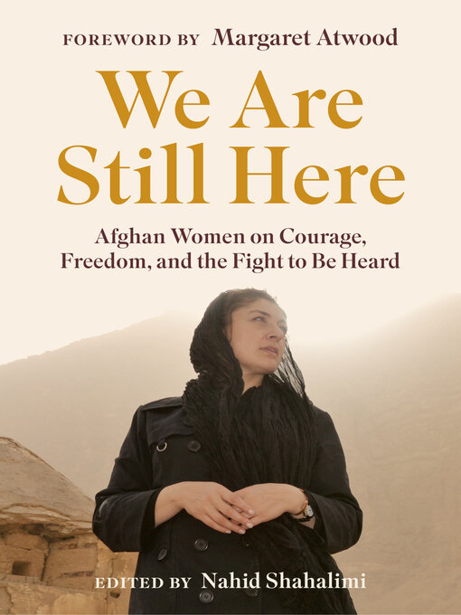 Title details for We Are Still Here by Nahid Shahalimi - Available